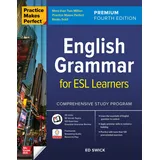 McGraw-Hill Education Practice Makes Perfect: English Grammar for ESL Learners, Premium Fourth Edition