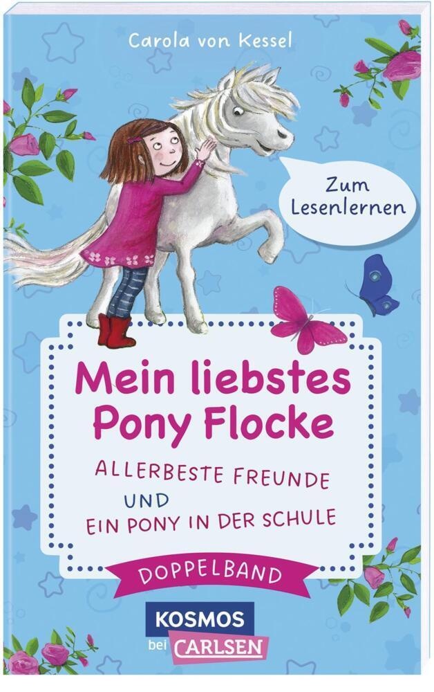Pony Flocke Doppelband - Enthält Die Bände: Allerbeste Freunde / Ein Pony In Der Schule - Carola von Kessel  Taschenbuch