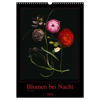Calvendo Blumen bei Nacht (Wandkalender 2026 DIN A3 hoch),