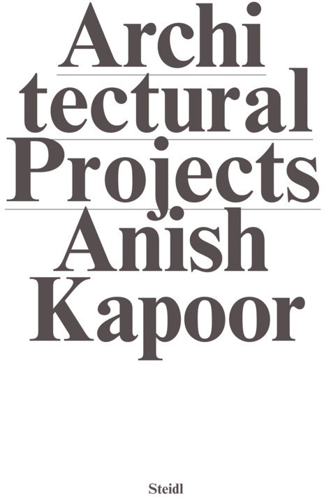 Make New Space / Architectural Projects  2 Teile - Anish Kapoor  Kartoniert (TB)