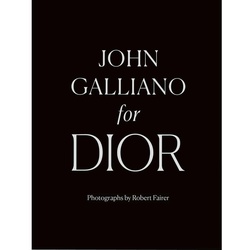 John Galliano For Dior - Robert Fairer  Iain R. Webb  Gebunden