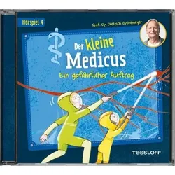 TESSLOFF 378864314 Der kleine Medicus. Hörspiel 4: Ein gefährlicher Auftrag