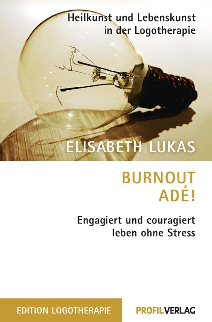 Burnout Adé! - Elisabeth Lukas  Kartoniert (TB)