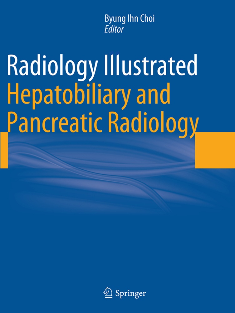 Radiology Illustrated: Hepatobiliary And Pancreatic Radiology  Kartoniert (TB)