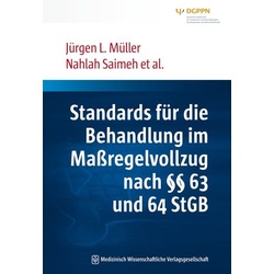 Standards für die Behandlung im Maßregelvollzug nach §§ 63 und 64 StGB