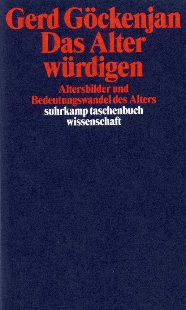 Das Alter Würdigen - Gerd Göckenjan  Taschenbuch