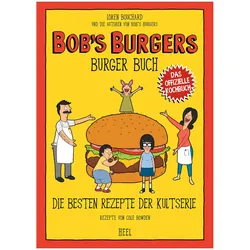 BOB ́S BURGERS - Burger Buch - Loren Bouchard - Heel Verlag