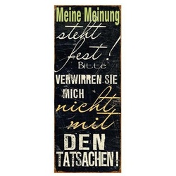 Schild - Meine Meinung, 76 x 30,5 cm