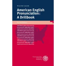 Universitätsverlag Winter GmbH Heidelberg American English Pronunciation: A Drillbook