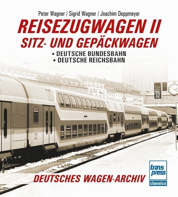Reisezugwagen 2 - Sitz- Und Gepäckwagen - Peter Wagner  Sigrid Wagner  Joachim Deppmeyer  Kartoniert (TB)