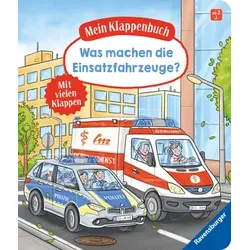 Mein Klappenbuch: Was machen die Einsatzfahrzeuge?