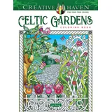 Dover Creative Haven Celtic Gardens Coloring Book (Creative Haven Coloring Books)