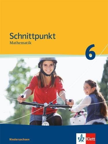 Schnittpunkt Mathematik Mittleres Niveau  Ausgabe Niedersachsen: 5 Schnittpunkt Mathematik 6. Ausgabe Niedersachsen Mittleres Niveau  Gebunden