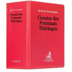 Gesetze des Freistaats Thüringen (ohne Fortsetzungsnotierung). Inkl. 83. Ergänzungslieferung