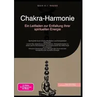 Epubli Chakra-Harmonie: Ein Leitfaden zur Entfaltung Ihrer spirituellen Energie