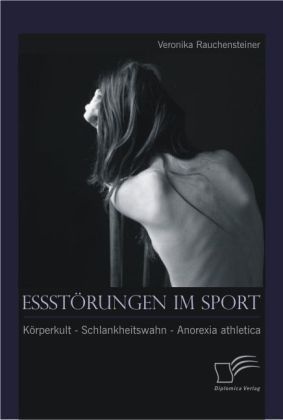 Essstörungen Im Sport - Veronika Rauchensteiner  Kartoniert (TB)