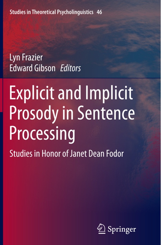 Explicit And Implicit Prosody In Sentence Processing, Kartoniert (TB)