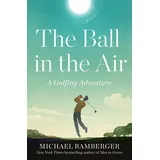 Gallery Books The Ball in the Air: von Michael Bamberger