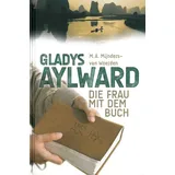 Clv Gladys Aylward: Die Frau mit dem Buch