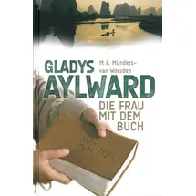 Clv Gladys Aylward: Die Frau mit dem Buch