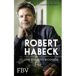 Robert Habeck – Eine exklusive Biografie