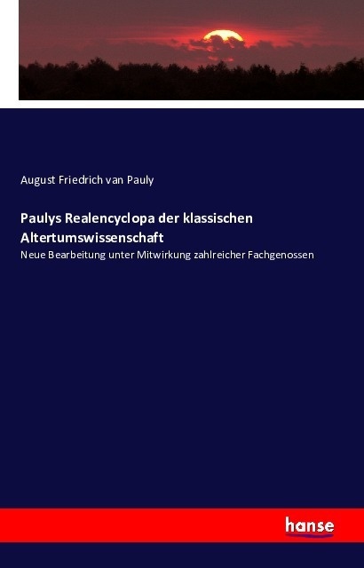 Paulys Realencyclopa Der Klassischen Altertumswissenschaft - August Friedrich van Pauly  Kartoniert (TB)