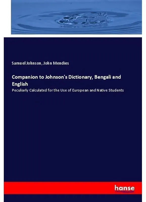 Companion To Johnson's Dictionary  Bengali And English - Samuel Johnson  John Mendies  Kartoniert (TB)