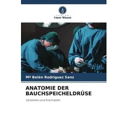 Anatomie der Bauchspeicheldrüse