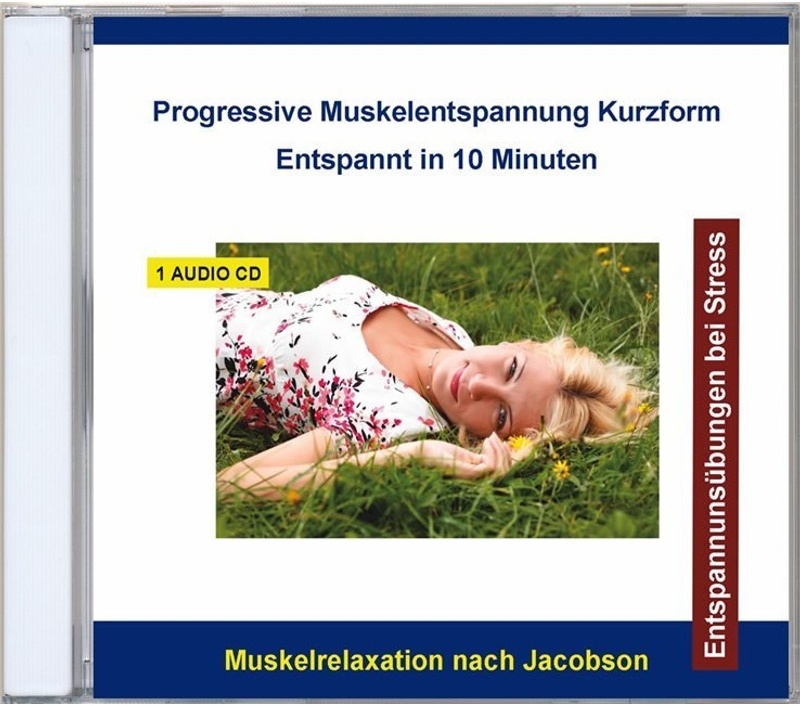 Progressive Muskelentspannung Kurzform - Entspannt In 10 Minuten 1 Audio-Cd - Verlag Thomas Rettenmaier (Hörbuch)