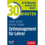 Gabal 30 Minuten Zeitmanagement für Lehrer