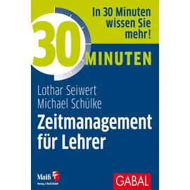 Gabal 30 Minuten Zeitmanagement für Lehrer