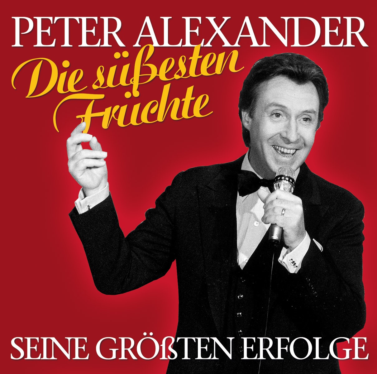 Seine Größten Erfolge-Die Süßesten Früchte - Peter Alexander. (CD)