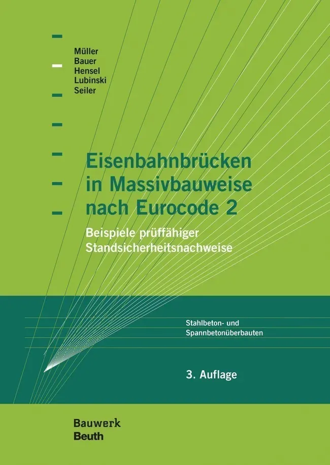 Eisenbahnbrücken In Massivbauweise Nach Eurocode 2 - Thomas Bauer  Michael Müller  Thomas Hensel  Gebunden