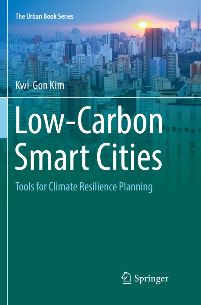 Low-Carbon Smart Cities - Kwi-Gon Kim  Kartoniert (TB)