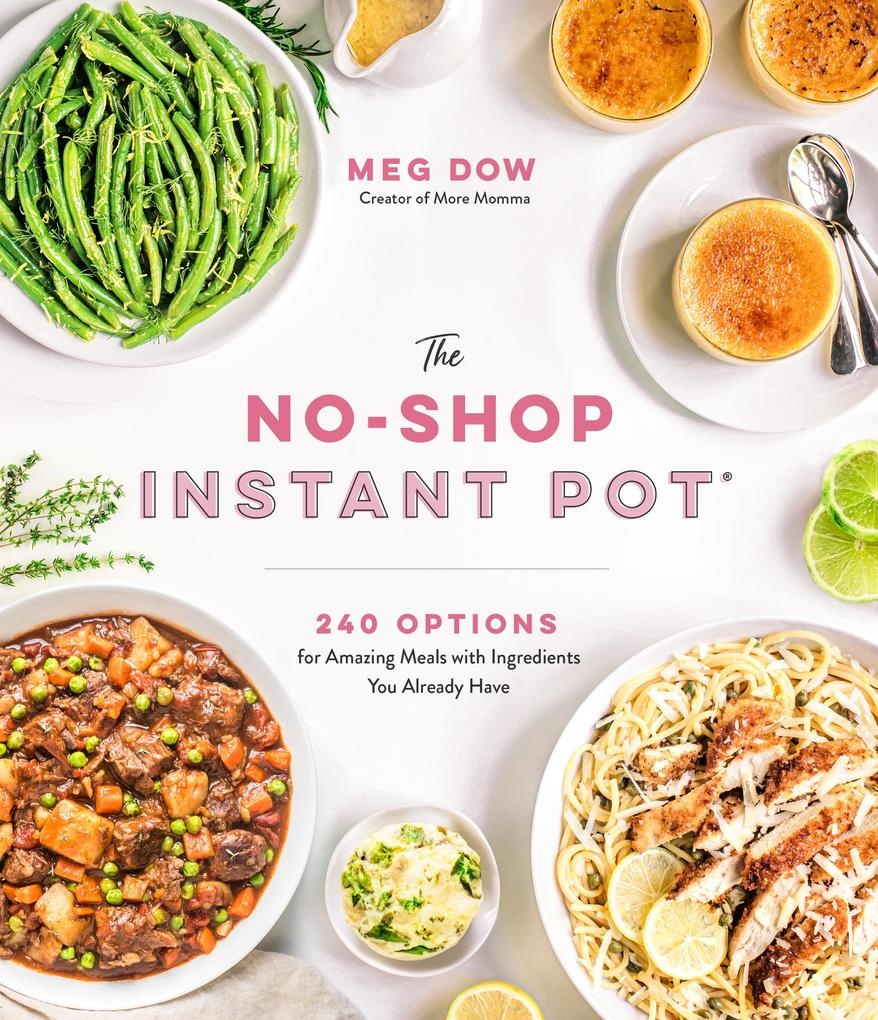 The No-Shop Instant Pot®: eBook von Meg Dow