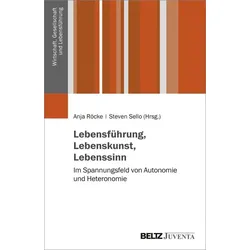 Lebensführung, Lebenskunst, Lebenssinn