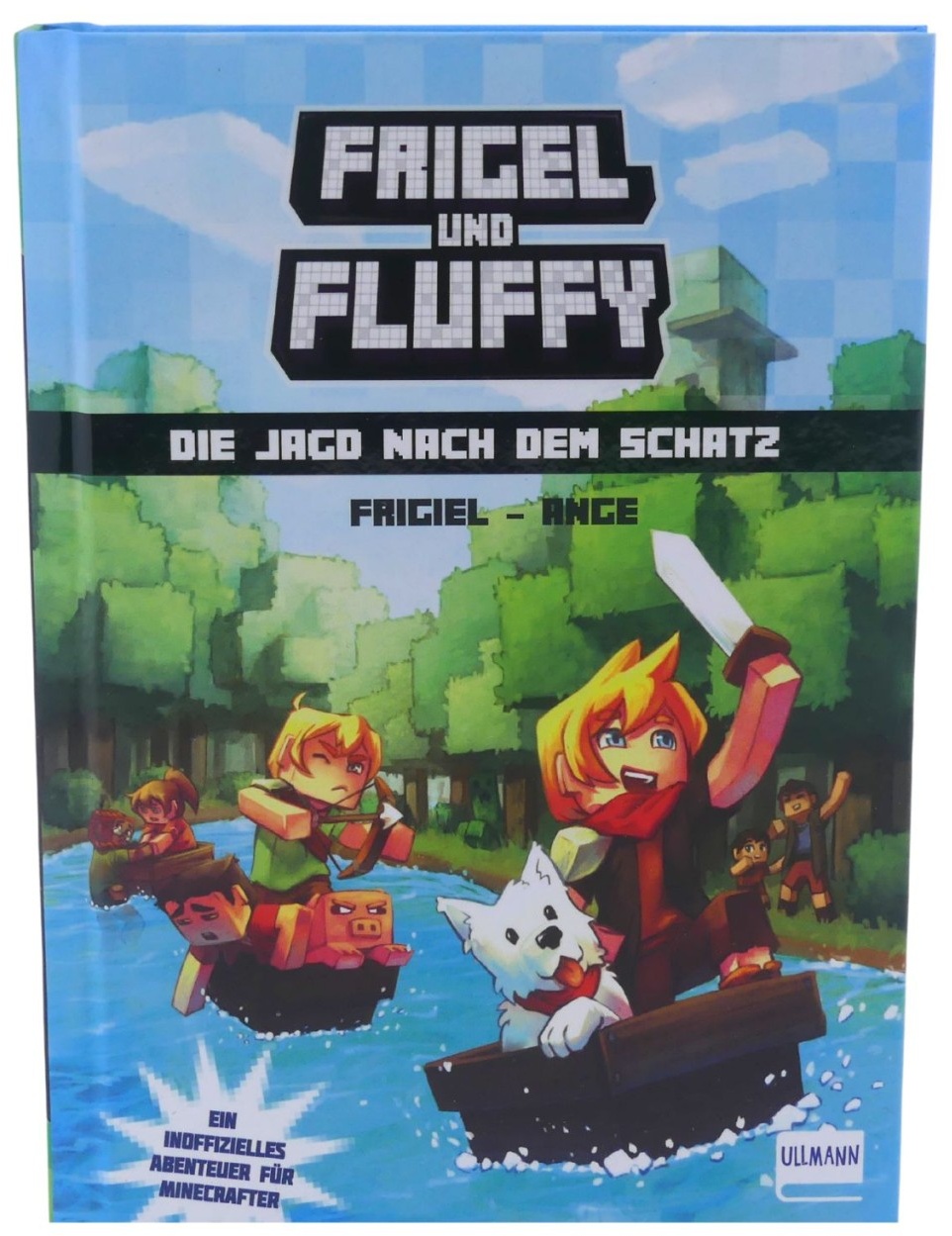 Frigel und Fluffy Die Jagd nach dem Schatz : Ein inoffizielles Abenteuer für ...
