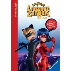 Ladybug und Cat Noir - Miraculous - Das Erstlesebuch
