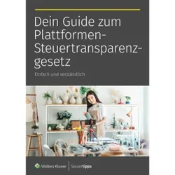 Plattformen-Steuertransparenzgesetz: Wann es dich betrifft und was du wissen musst