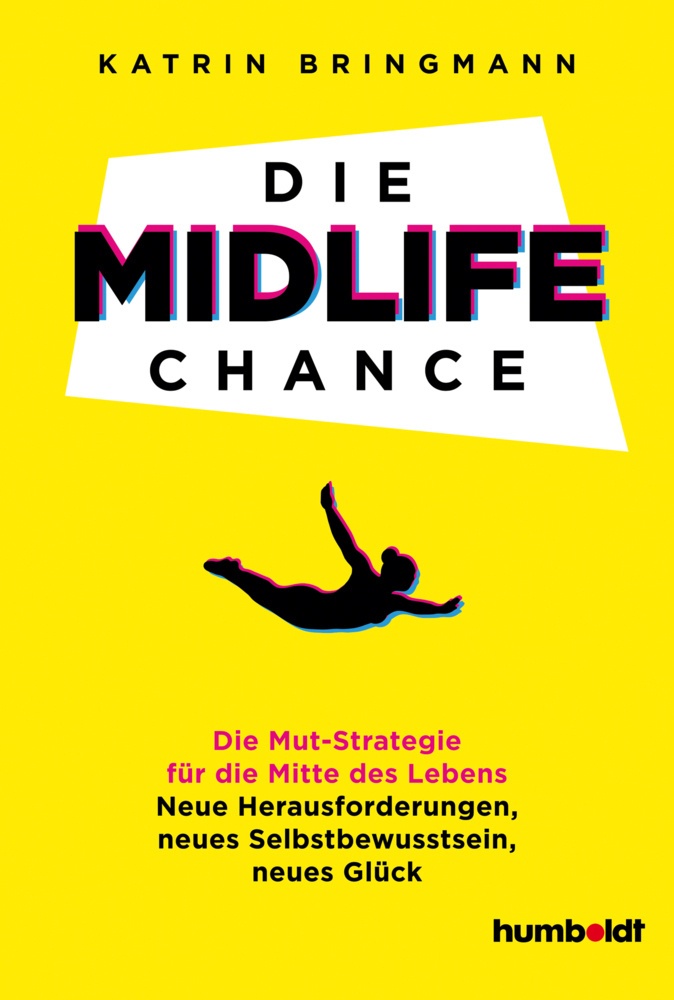 Die Midlife Chance - Katrin Bringmann  Kartoniert (TB)