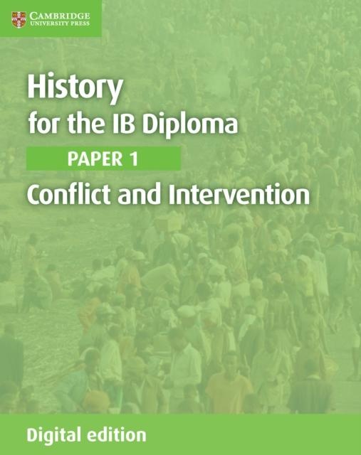 History for the IB Diploma Paper 1 Conflict and Intervention Digital Edition: eBook von Mike Wells