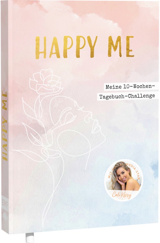 Happy Me - Meine 10-Wochen-Tagebuch-Challenge Mit Social-Media-Star Cali Kessy - Cali Kessy, Gebunden