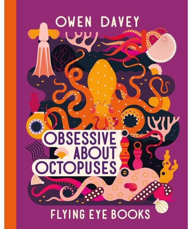 Obsessive About Octopuses - Davey Owen  Gebunden
