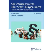 Thieme Alles Wissenswerte über Staat, Bürger, Recht: Staatsrecht und Gesetzeskunde