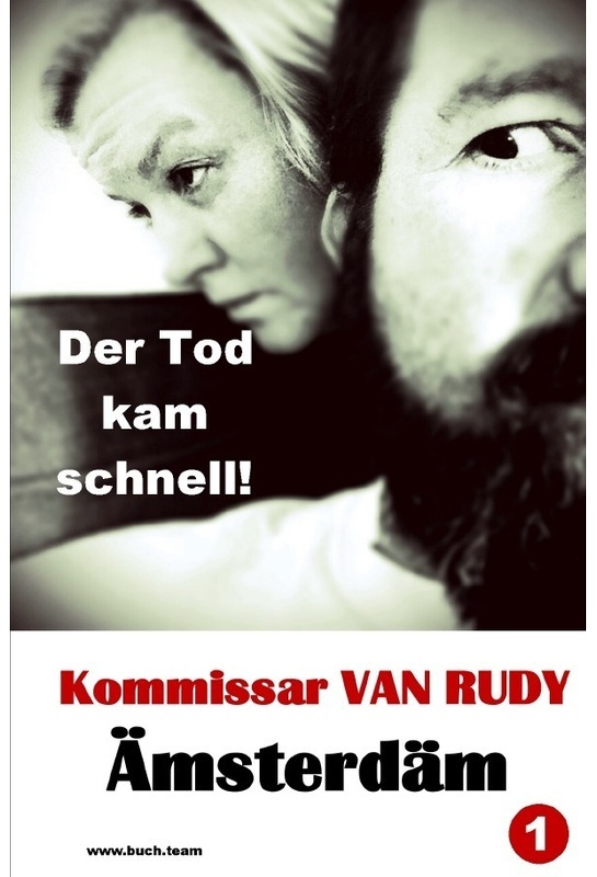 Kommissar Van Rudy / Kommissar Van Rudy - Der Tod Kam Schnell! - Buch Team  Kartoniert (TB)