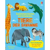 Usborne Verlag Zusammenstecken und Entdecken: Tiere der Savanne