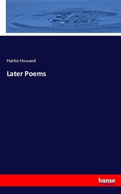 Later Poems - Hattie Howard  Kartoniert (TB)