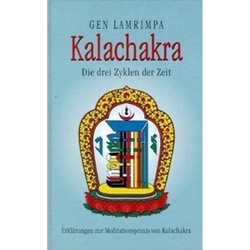 Kalachakra, Die drei Zyklen der Zeit - Gen Lamrimpa, Gebunden