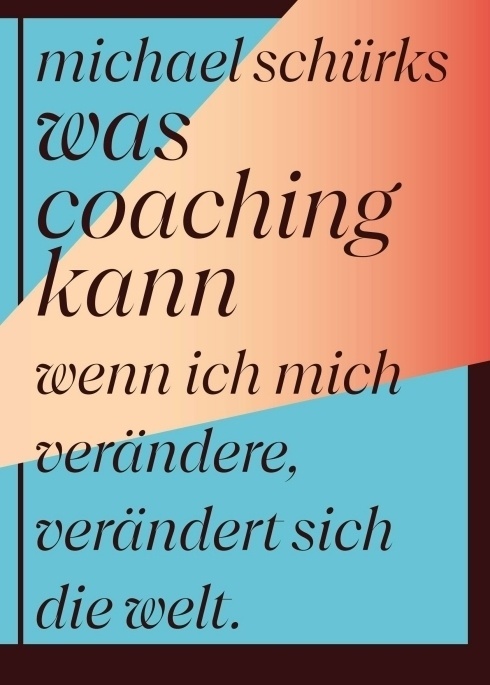 Was Coaching Kann - Michael Schürks  Kartoniert (TB)