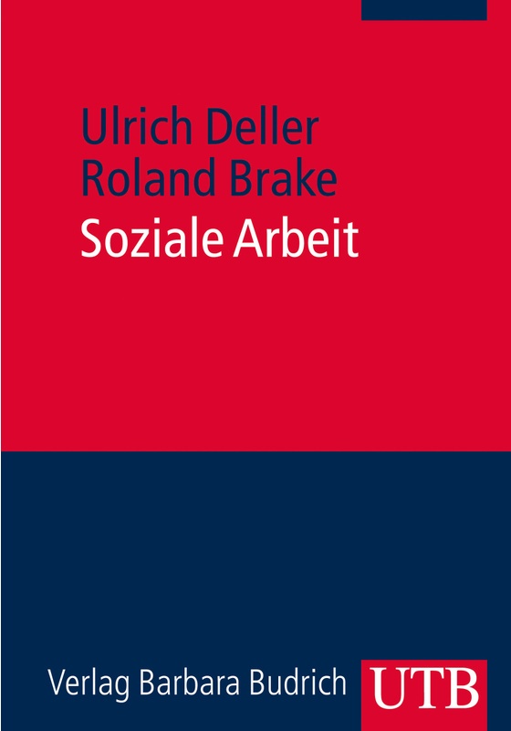 Soziale Arbeit - Roland Brake, Ulrich Deller, Taschenbuch